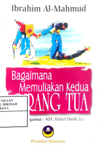 Image of Bagaimana Memuliakan Kedua Orang Tua