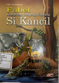 Image of Fabel:Kumpulan Dongeng Binatang Si Kancil