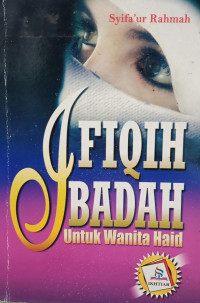 Image of Fiqih Ibadah untuk Wanita Haid