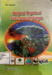 Image of Mengenal Organisasi Pelestarian Lingkungan