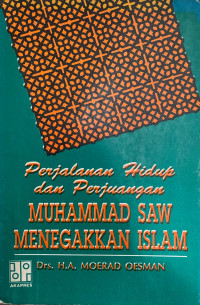 Image of Perjalanan Hidup dan Perjuangan Muhammad SAW Menegakkan Islam