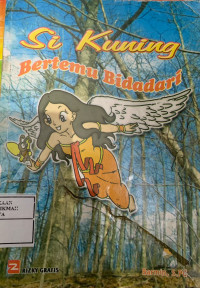 Image of Si Kuning Bertemu Bidadari